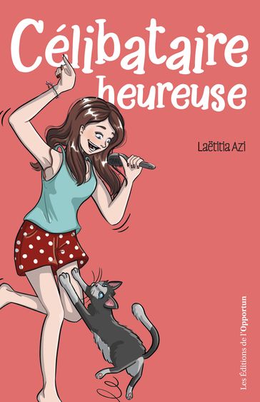 Célibataire heureuse - Laetitia Azi