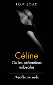 Céline (Pièce de théâtre sans IA)