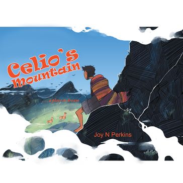Celio's Mountain - Joy N Perkins