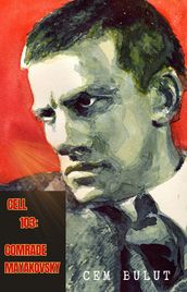 Cell 103: Comrade Mayakovsky