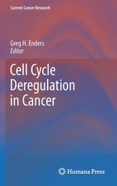 Cell Cycle Deregulation in Cancer