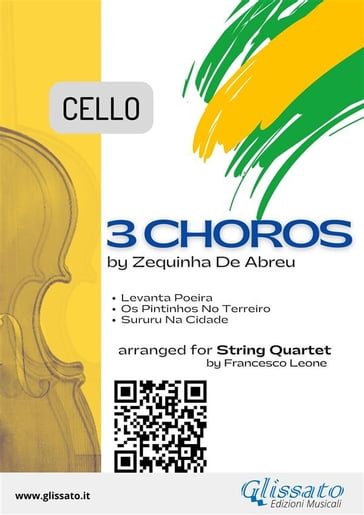 Cello part "3 Choros" by Zequinha De Abreu for String Quartet - ZEQUINHA DE ABREU - Francesco Leone