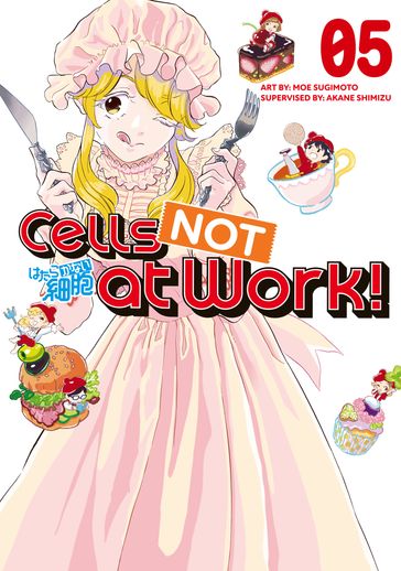 Cells NOT at Work! 5 - Moe Sugimoto