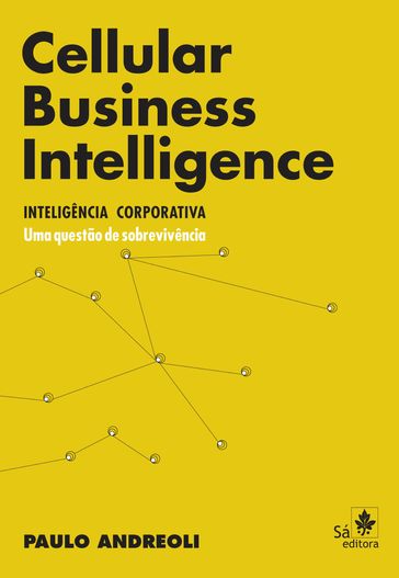 Cellular Business Inteligence - Inteligência Corporativa - Paulo Andreoli