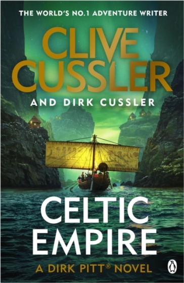 Celtic Empire - Clive Cussler - Dirk Cussler