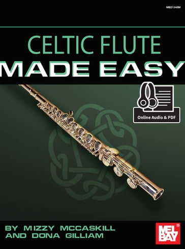 Celtic Flute Made Easy - Mizzy McCaskill - Dona Gilliam