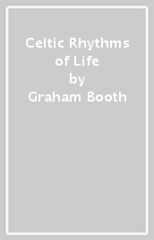 Celtic Rhythms of Life