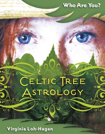 Celtic Tree Astrology - Virginia Loh-Hagan