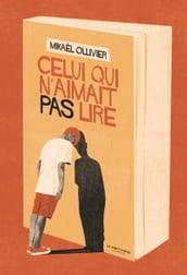 Celui qui n aimait pas lire