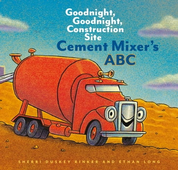 Cement Mixer's ABC - Sherri Duskey Rinker