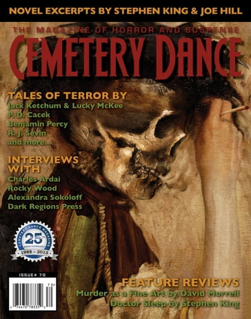 Cemetery Dance: Issue 70 - Jack Ketchum - P.D. Cacek - Richard Chizmar