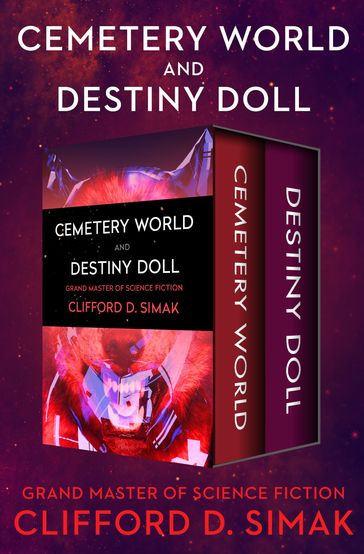 Cemetery World and Destiny Doll - Clifford D. Simak