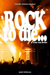 Cena con Delito: Rock to Die
