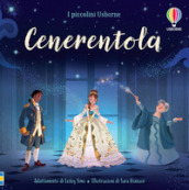 Cenerentola. Ediz. a colori