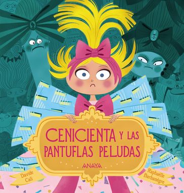 Cenicienta y las pantuflas peludas - Davide Cali