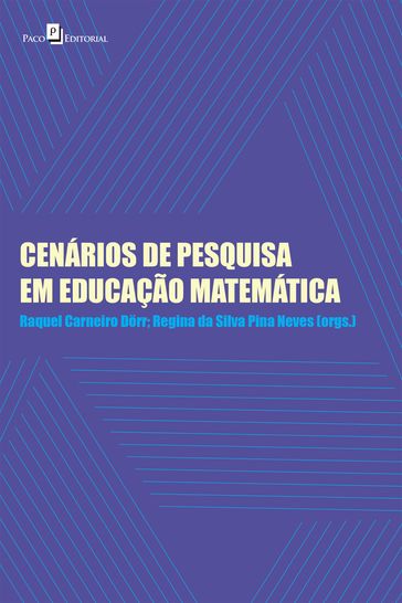 Cenários de pesquisa em educação matemática - Regina da Silva Pina Neves