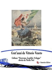 Cent anni da Vittorio Veneto