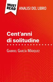 Cent anni di solitudine di Gabriel García Márquez (Analisi del libro)