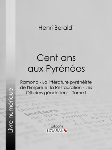 Cent ans aux Pyrénées - Henri Beraldi