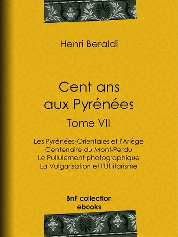 Cent ans aux Pyrénées - Henri Beraldi