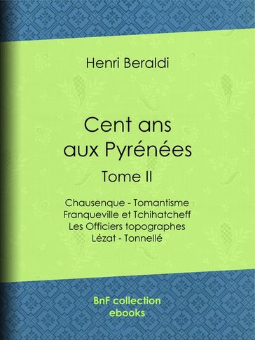 Cent ans aux Pyrénées - Henri Beraldi