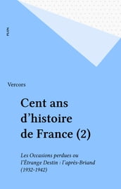 Cent ans d histoire de France (2)
