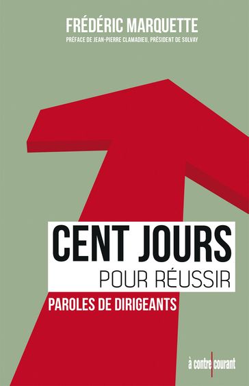 Cent jours pour réussir - Frédéric Marquette