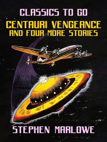 Centauri Vengeance and four more Stories - Stephen Marlowe