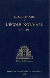 Le Centenaire de l École normale (1795-1895)
