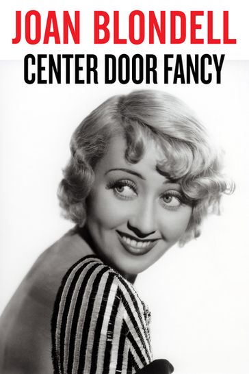 Center Door Fancy - Joan Blondell