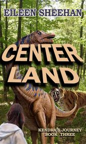 Center Land ; Book Three of Kendra