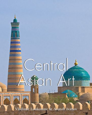 Central Asian Art - Anatoly Ivanov - Vladimir Lukonin