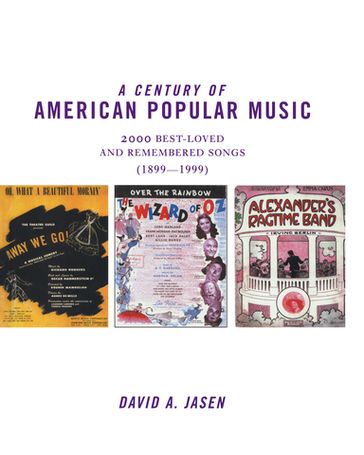 A Century of American Popular Music - David A. Jasen
