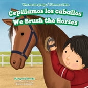 Cepillamos los caballos / We Brush the Horses