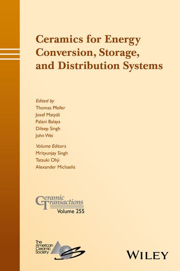 Ceramics for Energy Conversion, Storage, and Distribution Systems - Mrityunjay Singh - Tatsuki Ohji - Alexander Michaelis