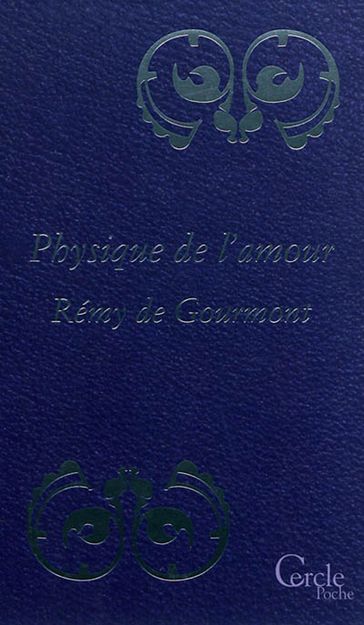 Cercle Poche n°157 Physique de l'Amour - Remy de Gourmont
