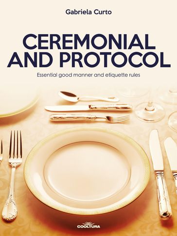 Ceremonial and Protocol - Gabriela Curto