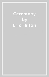 Ceremony