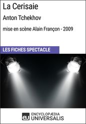 La Cerisaie (Anton Tchekhov-mise en scène Alain Françon-2009)