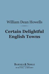 Certain Delightful English Towns (Barnes & Noble Digital Library)