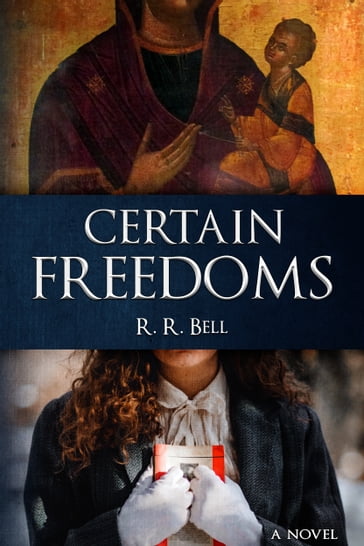 Certain Freedoms - Robert Bell