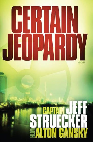 Certain Jeopardy - Jeff Struecker - Alton Gansky