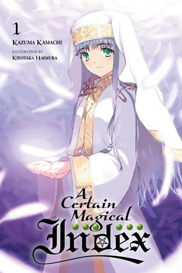 A Certain Magical Index, Vol. 1 (light novel) - Kamachi Kazuma
