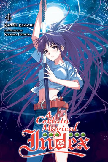 A Certain Magical Index, Vol. 4 (light novel) - Kamachi Kazuma