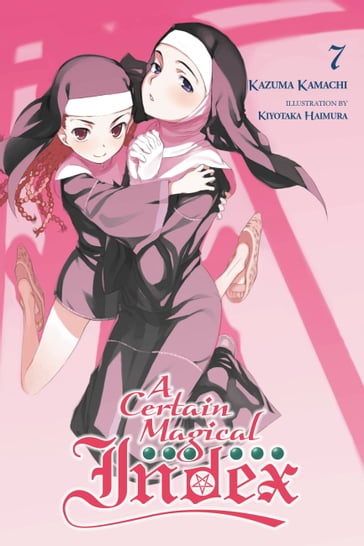 A Certain Magical Index, Vol. 7 (light novel) - Kamachi Kazuma