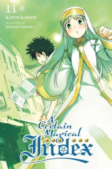 A Certain Magical Index, Vol. 11 (light novel) - Kamachi Kazuma