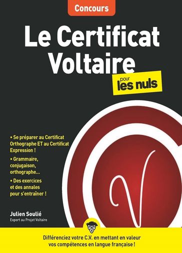 Le Certificat Voltaire pour les Nuls Concours - Julien SOULIÉ