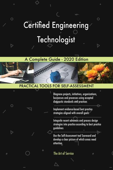 Certified Engineering Technologist A Complete Guide - 2020 Edition - Gerardus Blokdyk