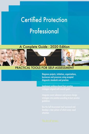 Certified Protection Professional A Complete Guide - 2020 Edition - Gerardus Blokdyk