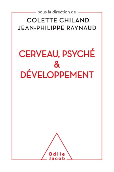 Cerveau, psyché et développement - Colette Chiland - Jean-Philippe Raynaud